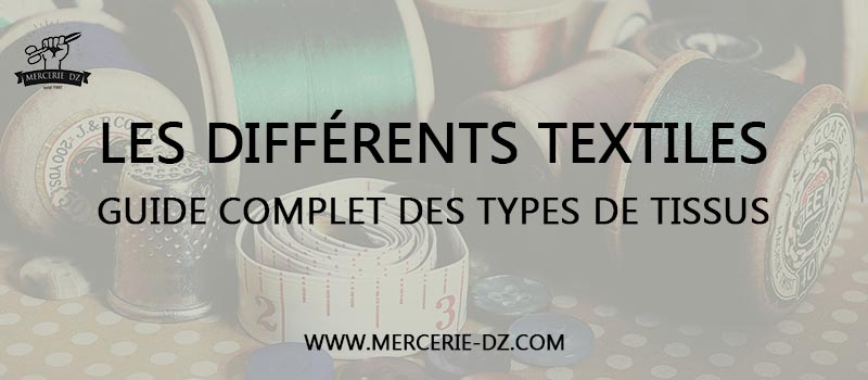 Les Différents Textiles